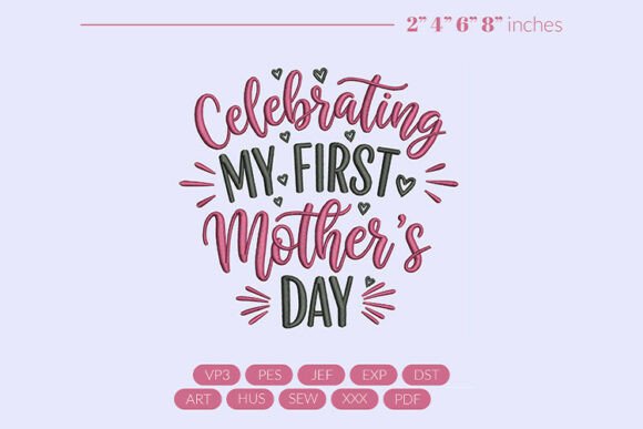 Download First Mothers Day Embroidery Design - Mothers day Collection